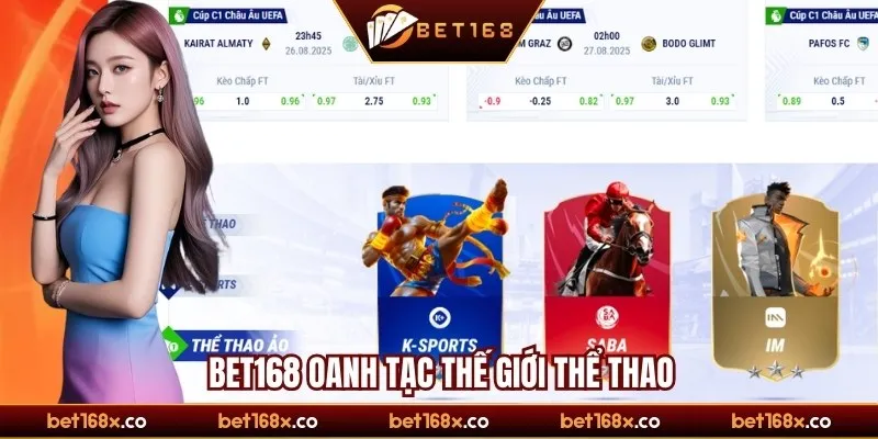 Bet168 oanh tạc thế giới thể thao