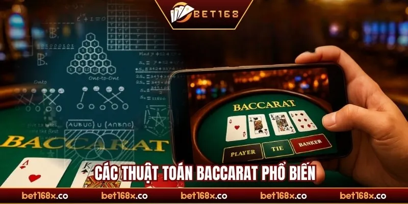 Các thuật toán Baccarat phổ biến và hiệu quả nhất