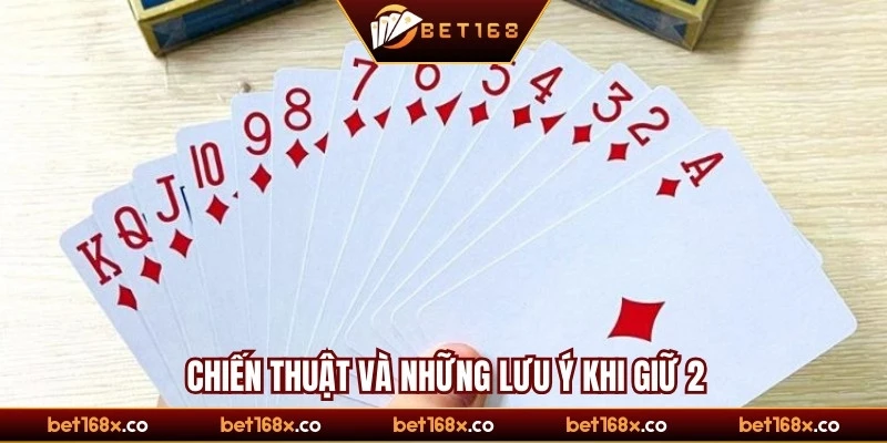 Chiến thuật và những lưu ý khi giữ 2