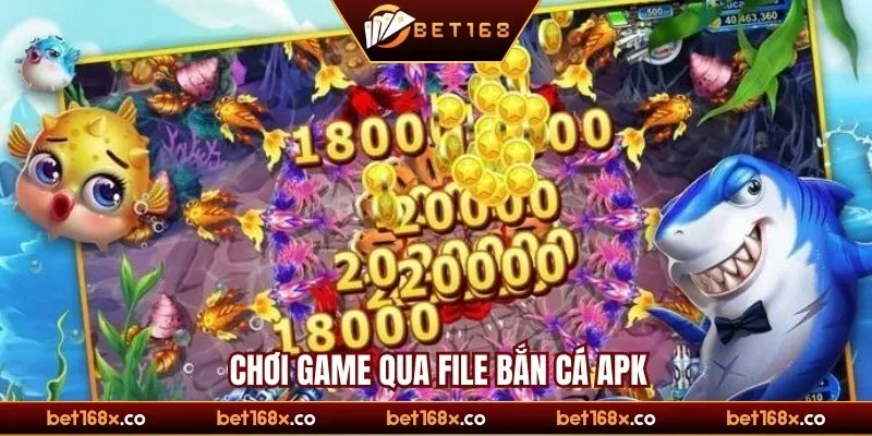 Chơi game qua file bắn cá apk
