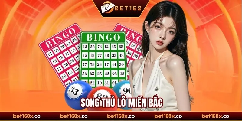 Tại sao nên chơi song thủ lô miền bắc?